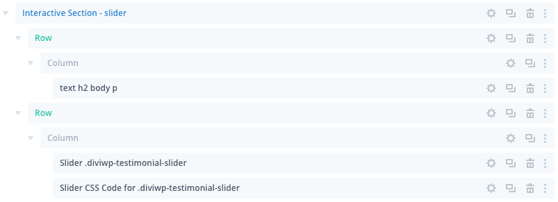 In the Layers view for this section below you can see the Slider CSS Code module is targeting the slider module which has a…